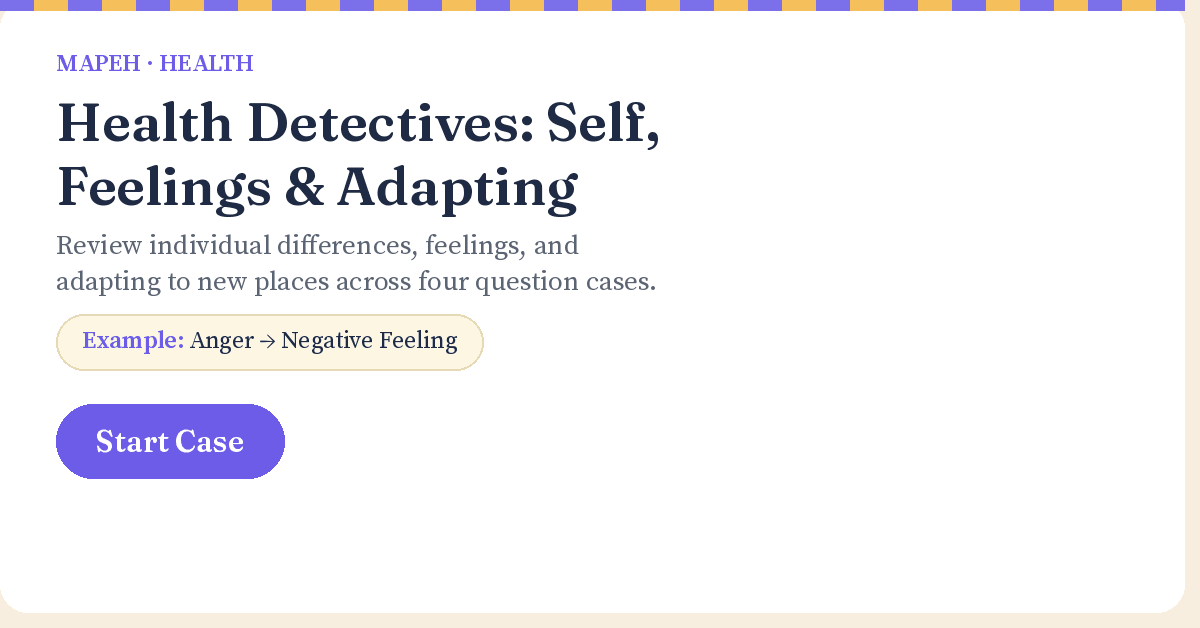 Health Detectives: Self, Feelings & Adapting